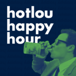 Unscripted and Off the Rails - hotlou happy hour